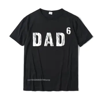 Мъжки t-shirt Mens Dad To The Sixth 6th, Забавна Тениска На баща Ден, ежедневни Тениски, Забавни Потници и тениски, памучен Мъжки Camisa