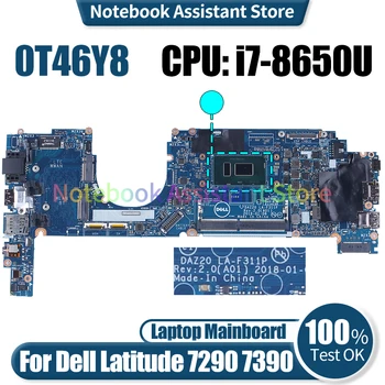 За Dell Latitude 7290 7390 дънна Платка на лаптоп LA-F311P 0T46Y8 SR3L8 i7-8650U Тествана на дънна Платка на лаптоп